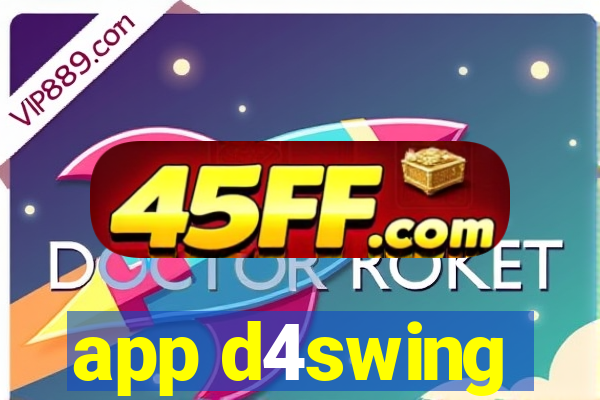 app d4swing
